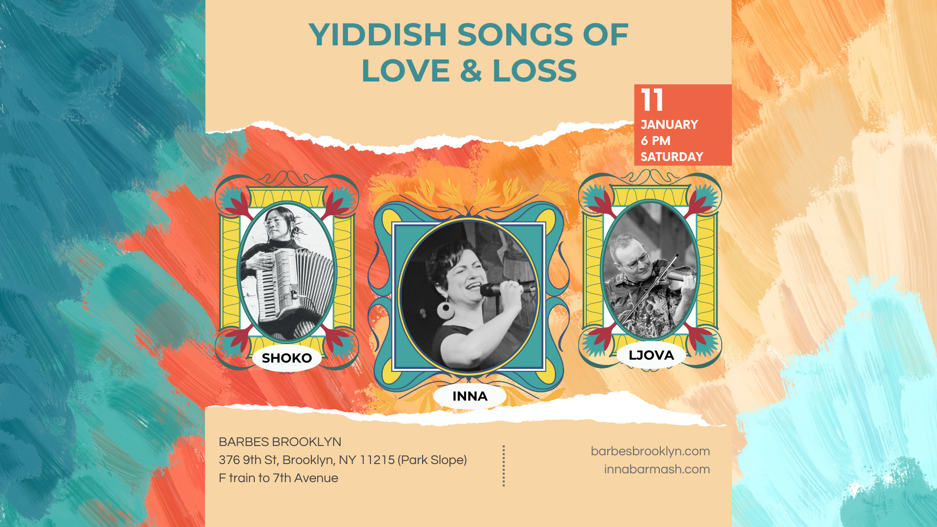 2025-01-11 Inna Barbes – Yiddish Songs of Love and Loss Yiddish Lullabies of Love and Loss at Barbès with Inna Barmash, Shoko Nagai and Ljova